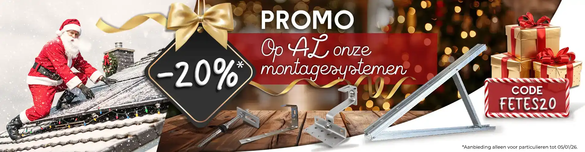 PROMO -20% op AL onze montagesystemen. Aanbieding uitsluitend voor particulieren tot 05/01/26.